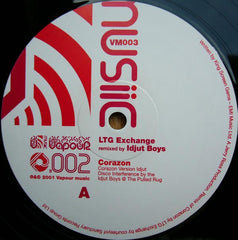LTG Exchange Remixed By Idjut Boys : Corazon (12")