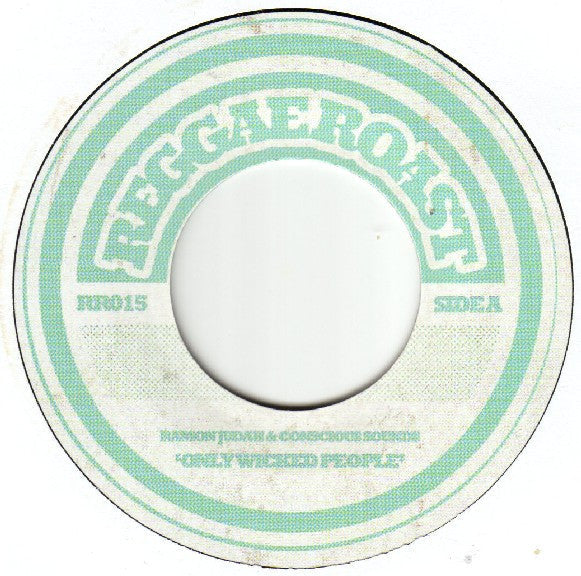 Ramon Judah & Conscious Sound* : Only Wicked People (7")