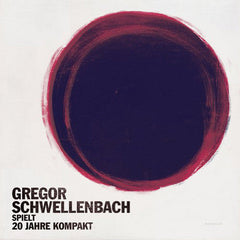 Gregor Schwellenbach : Spielt 20 Jahre Kompakt (2xLP, Album, Har + CD)