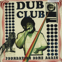 Dub Club (2) : Foundation Come Again (2xLP, Comp)