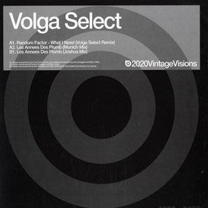 Random Factor / Volga Select : What I Need / Les Années Des Plomb (12")