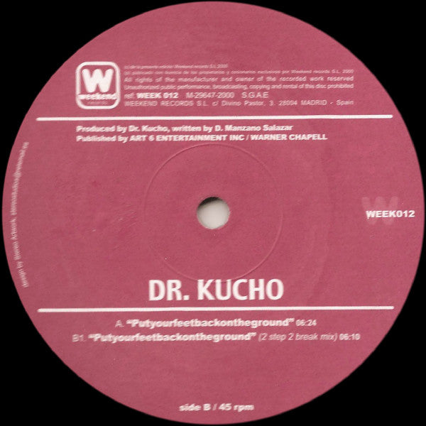 Dr. Kucho* : Putyourfeetbackontheground (12")