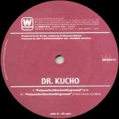 Dr. Kucho* : Putyourfeetbackontheground (12")