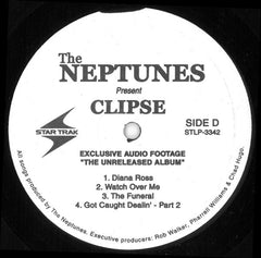 The Neptunes  Present  Clipse : Exclusive Audio Footage "The Unreleased Album" (2xLP, Unofficial)