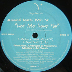 Anané Feat. Mr. V (4) : Let Me Love You (12")