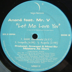 Anané Feat. Mr. V (4) : Let Me Love You (12")