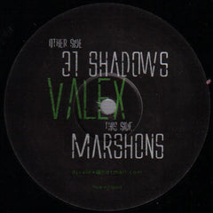 Valex : 31 Shadows / Marshons (12")