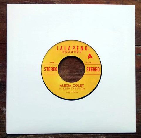 Alexia Coley : Keep The Faith  (7", Ltd)