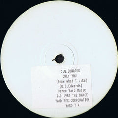 O.G. Edwards : Only You (Know What I Like) (12", TP, W/Lbl)