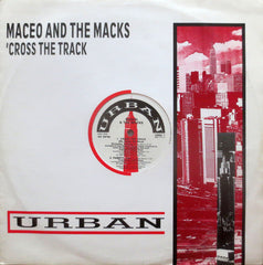 Maceo & The Macks : 'Cross The Track (We Better Go Back) (12")