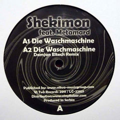 Shekimon feat. Metamard & Zellyana :  Die Waschmaschine  (12")