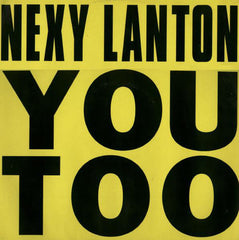 Nexy Lanton : You Too (12")