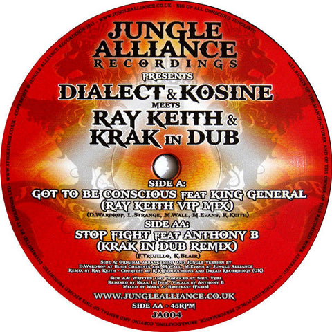Kosine & Dialect Meets Ray Keith & Krak In Dub : Got To Be Conscious / Stop Fight (12")