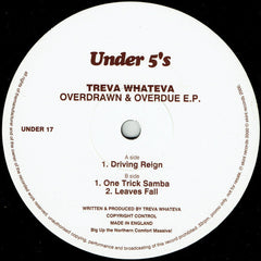 Treva Whateva : Overdrawn & Overdue E.P. (12", EP)