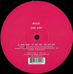 Munk : Yes! Yes!  (12")