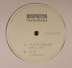 DLR (3), Break : We'll See / Tugboat (12")