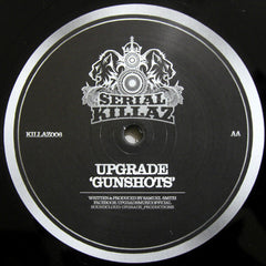 Serial Killaz (2) / Upgrade : Killa Clash (Annix Remix) / Gunshots (12")