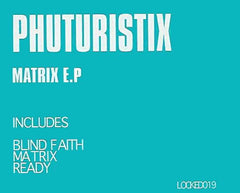 Phuturistix : Matrix E.P (12", EP)