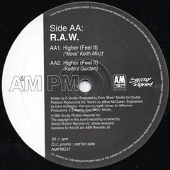 R.A.W. : Higher (Feel It) (12", Promo)