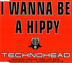 Technohead : I Wanna Be A Hippy (CD, Single)