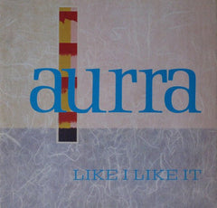 Aurra : Like I Like It (12", Single)