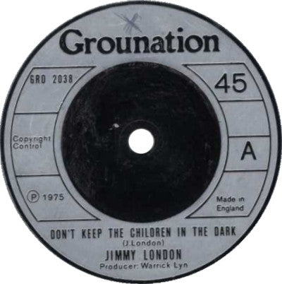 Jimmy London : Don't Keep The Children In The Dark (7", Single)