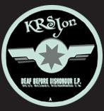 KRS Jon : Deaf Before Dishonour E.P. (12", EP)