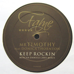 mrTimothy : Keep Rockin (Mischa Daniëls 2005 Mixes) (12")