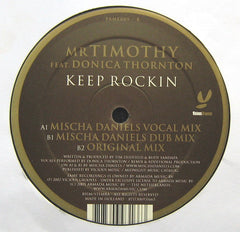 mrTimothy : Keep Rockin (Mischa Daniëls 2005 Mixes) (12")
