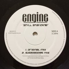 Engine : Still Standing (12")