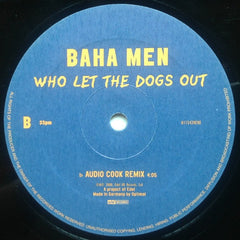 Baha Men : Who Let The Dogs Out (12")