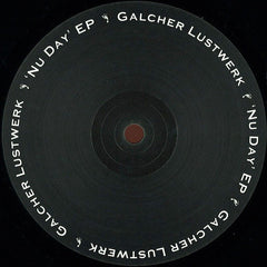 Galcher Lustwerk : Nu Day EP (12")