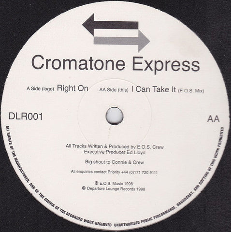 Chromatone Express : Right On / I Can Take It (E.O.S. Mix) (12")