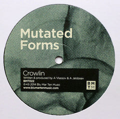 Mutated Forms : Crowlin / Reach You In Your Sleep (12")