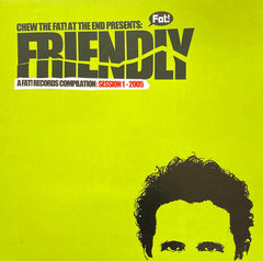 Friendly : Chew The Fat! At The End Presents: Friendly (CD, Comp, Mixed)
