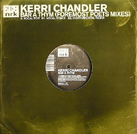 Kerri Chandler : Bar A Thym (Foremost Poets Mixes) (12")