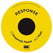 Response : Desperate Planet / Hope (12")
