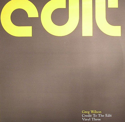 Greg Wilson : Credit To The Edit - Vinyl Three (12")