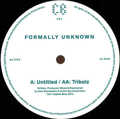 Formally Unknown : Untitled / Tribalz (12", EP)