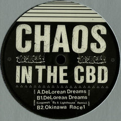 Chaos In The CBD : Delorean Dreams (12")
