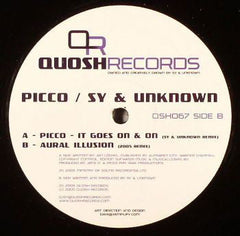 Picco / Sy & Unknown : It Goes On & On / Aural Illusion (Remixes) (12")