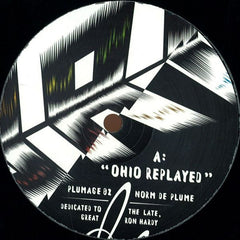 Norm De Plume : Ohio Replayed (12", Ltd)