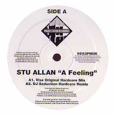Stu Allan : A Feeling (12")