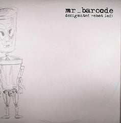 Mr. Barcode : Designated Robot 1 Of 3 (12")