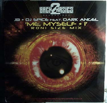 JB + DJ Spice* Feat. Dark Angel : Me, Myself + I (Roni Size Mix) (12")