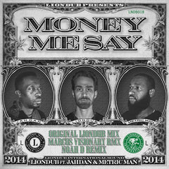 LionDub Featuring Jahdan Blakkamoore & Metric Man : Money Me Say (12")