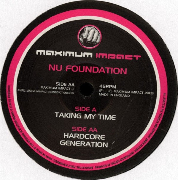 Nu Foundation : Taking My Time / Hardcore Generation (12")