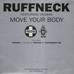 Ruffneck Featuring Yavahn : Move Your Body (2x12", Promo)