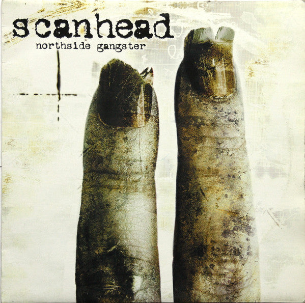 Scanhead : Northside Gangster (12")