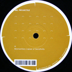 Mr. Projectile : Momentary Lapse Of Sensitivity (12")